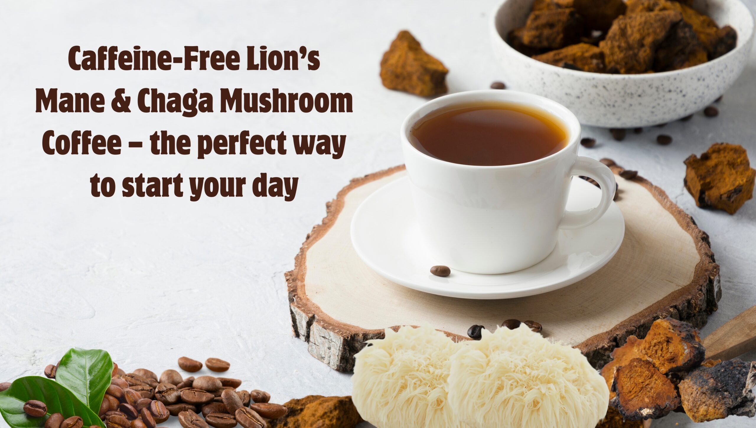 Caffeine-Free Lion’s Mane & Chaga Mushroom Coffee – The Perfect Way to Start Your Day 1 caffeine-free