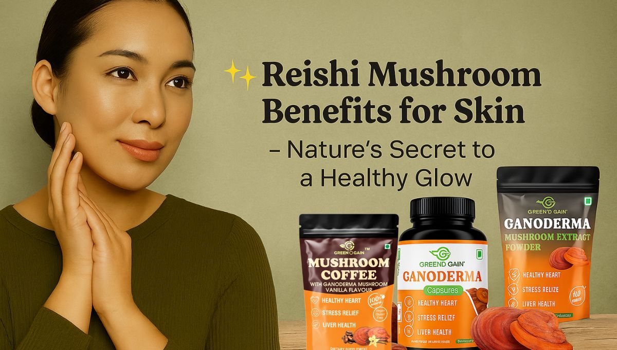 ganoderma mushroom for skin glow